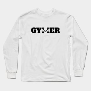 Gymer Long Sleeve T-Shirt